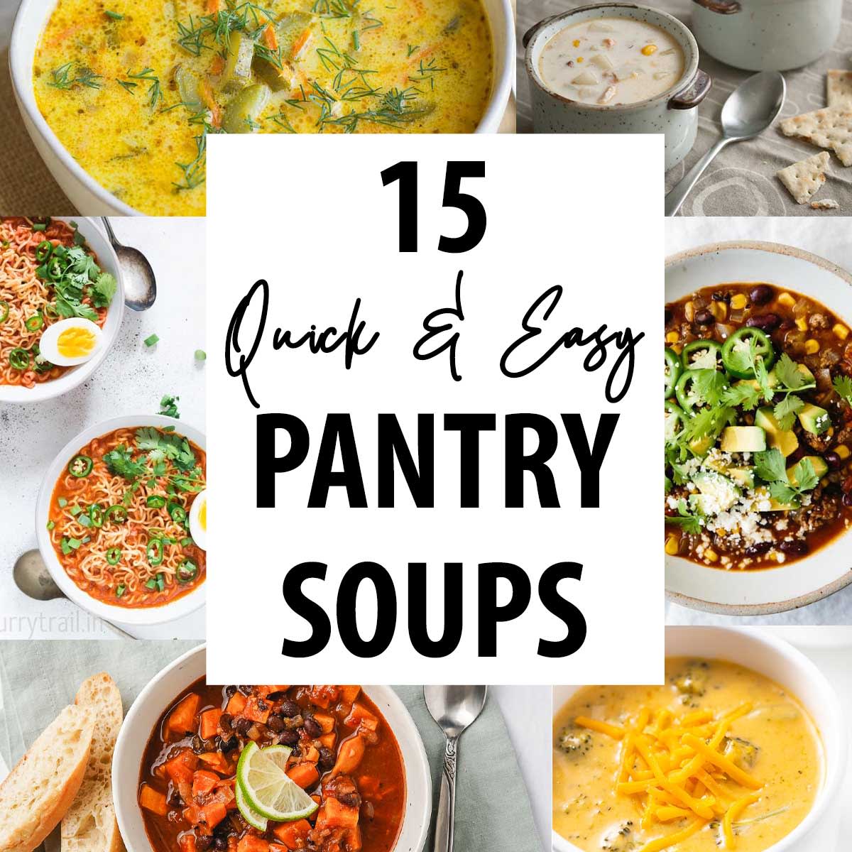 15 Quick and Easy Pantry Soup Recipes