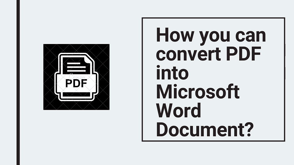 How you can convert PDF into Microsoft Word Document? - www.office.com/setup