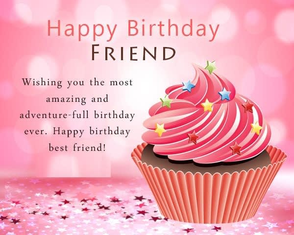 Birthday Wishes For Friend,Greetings And Images
