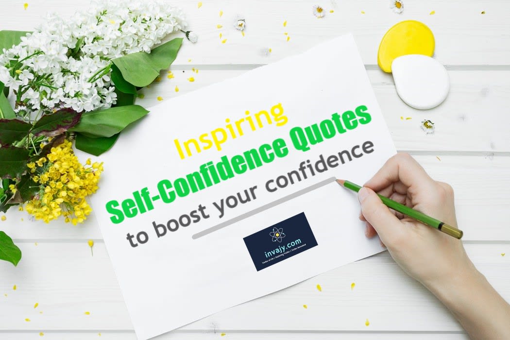 90 Inspiring Self-Confidence quotes to boost your confidence