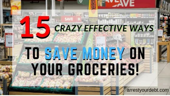 15 Crazy Effective Ways to Save Money Grocery Shopping