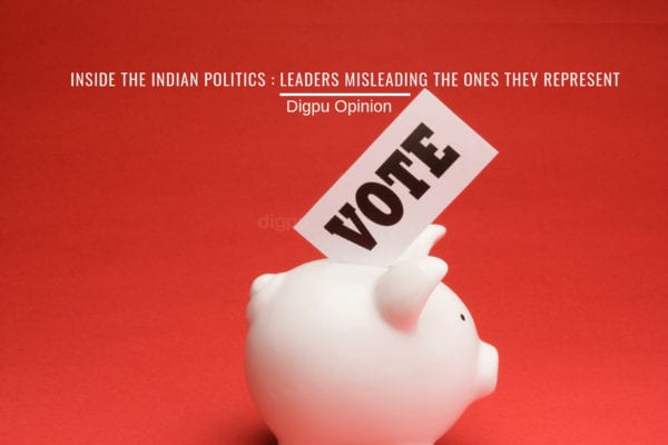 Inside The Indian Politics : Leaders Misleading The Ones They Represent