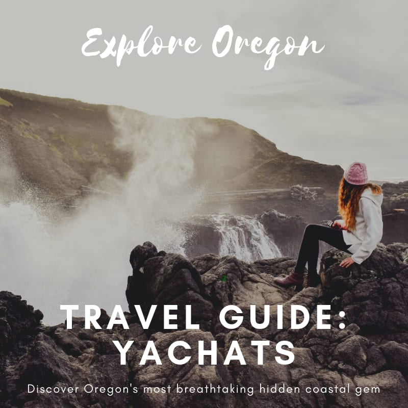 Yachats, Oregon: A Weekend Guide to Oregon's Hidden Getaway Town