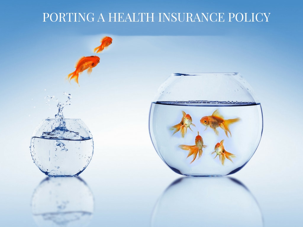 Porting a Health Insurance Policy