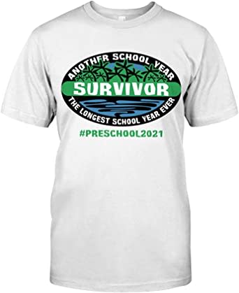 PRESCHOOL 2021 Another School Year Survivor The Longest School Year Evenr Shirt