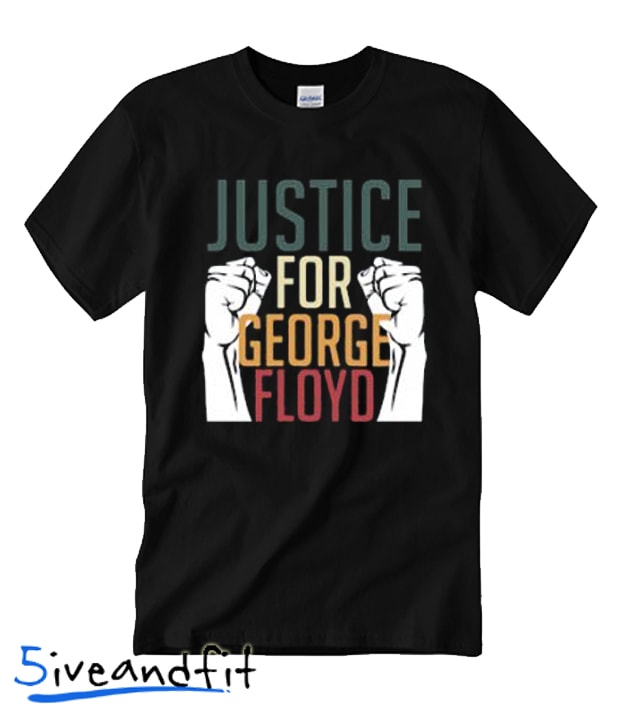 justice for george floyd T Shirt