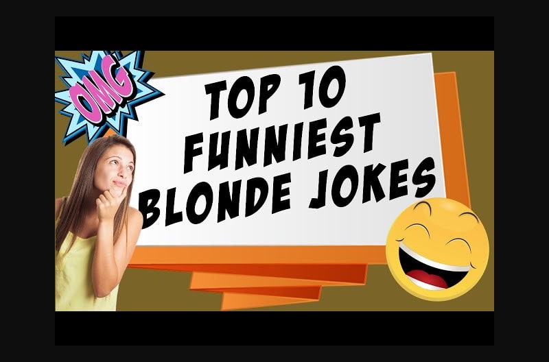 Top 10 Funniest Blonde Jokes For 2019