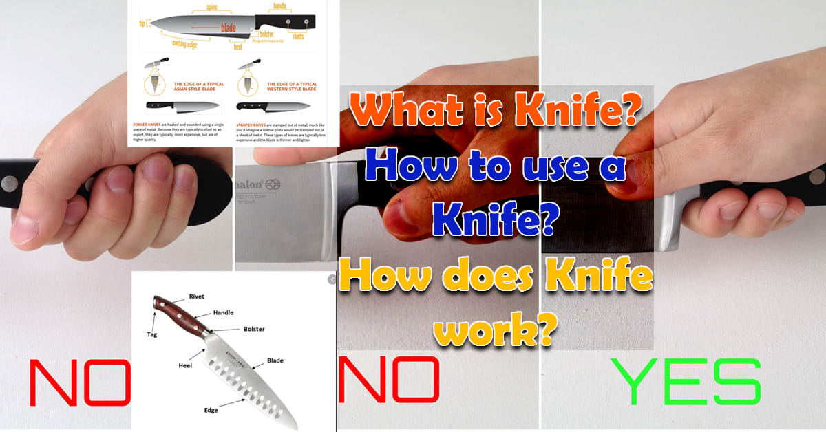 What is Knife - An illustrated guide complete knowledge 2020