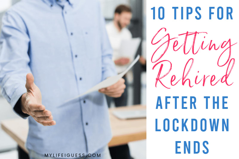 10 Tips for Getting Rehired After the Lockdown Ends