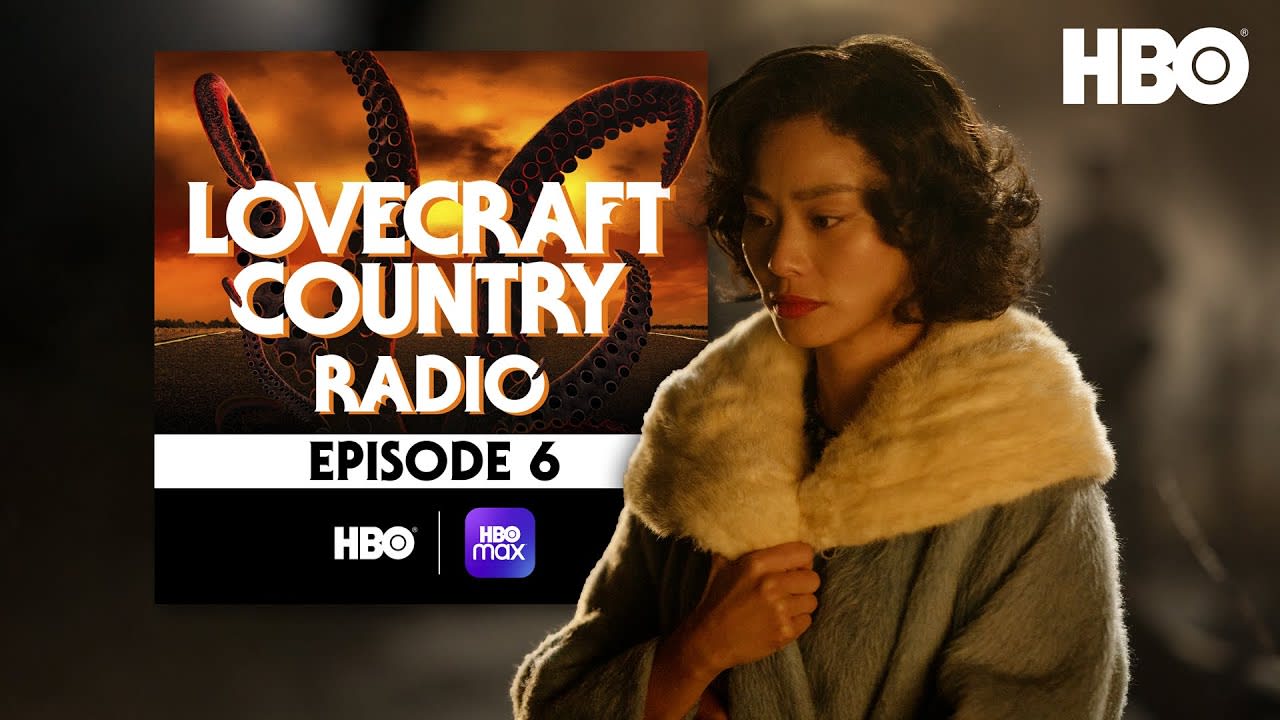 Lovecraft Country Radio: Meet Me in Daegu | Episode 6 | HBO