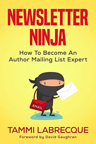 Newsletter Ninja by Tammi Labrecque #amwriting #BookReview @tammi_ninja