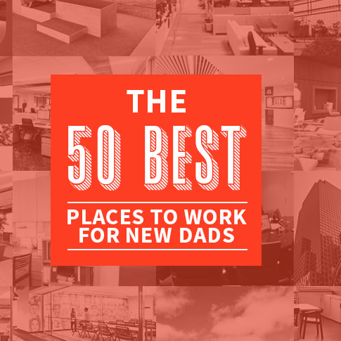 The 50 Best Places to Work for New Dads in 2018