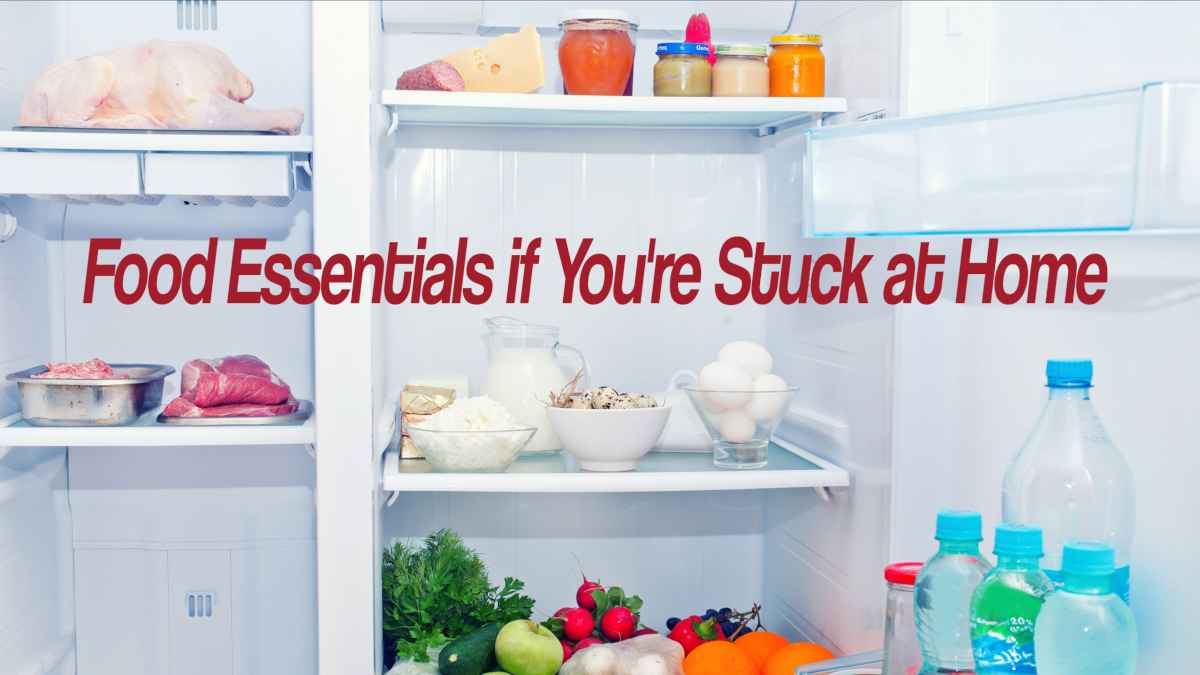 Ideas on the Best Foods to Stock Up On for an Extended Stay at Home