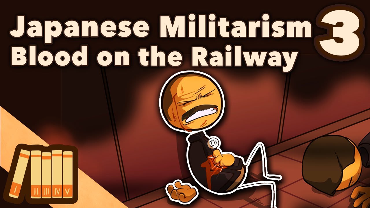 Japanese Militarism - Blood on the Railway - ExtraHistory - Part 3