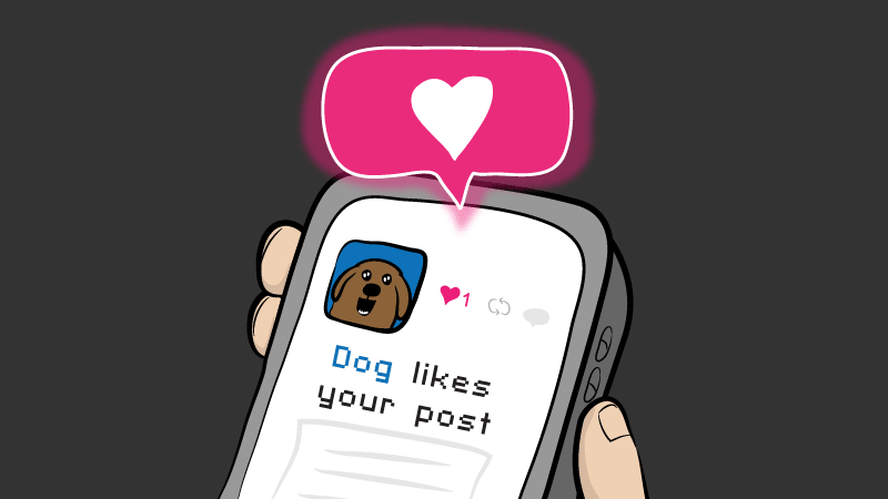 Dog likes your post