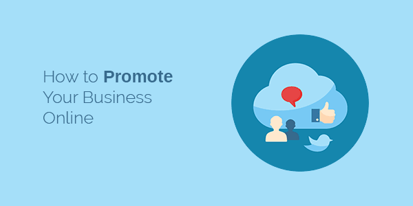 How to promote your business and find customers online free