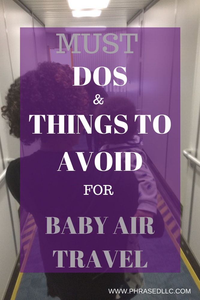 Must Dos and Things to Avoid for Baby Air Travel