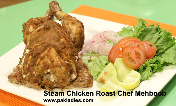 Steam Chicken Roast Chef Mehboob Khan Recipe