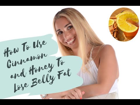 How To Use Cinnamon and Honey To Lose Belly Fat