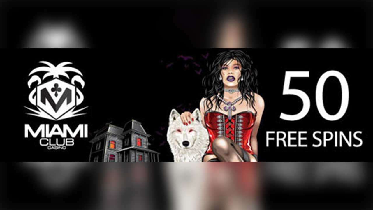 50 Free Spins - Vampire Vixen - Miami Club