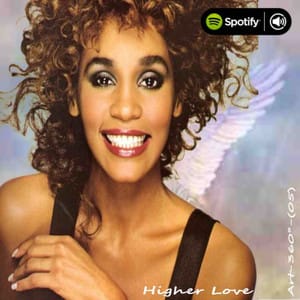 Whitney Houston Higher Love version 2019 & Bonus, a playlist by Art-360