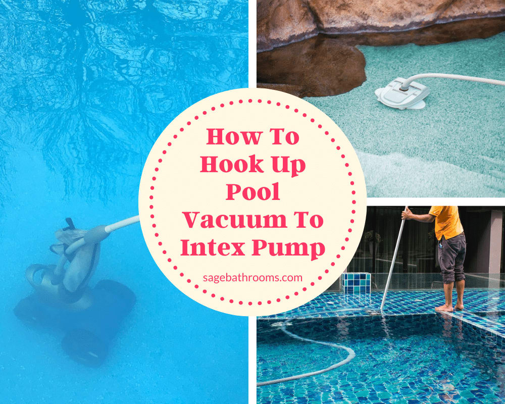 How To Hook Up Pool Vacuum To Intex Pump?