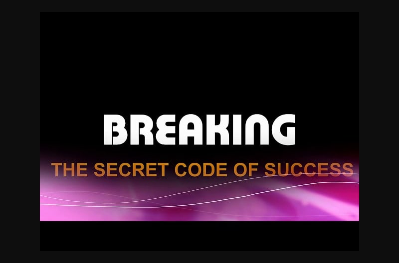 Breaking the Secret Code Of Success