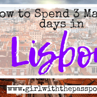 Lisbon 3 Day Itinerary: A Guide to Falling in Love with this Enchanting City - Girl With The Passport