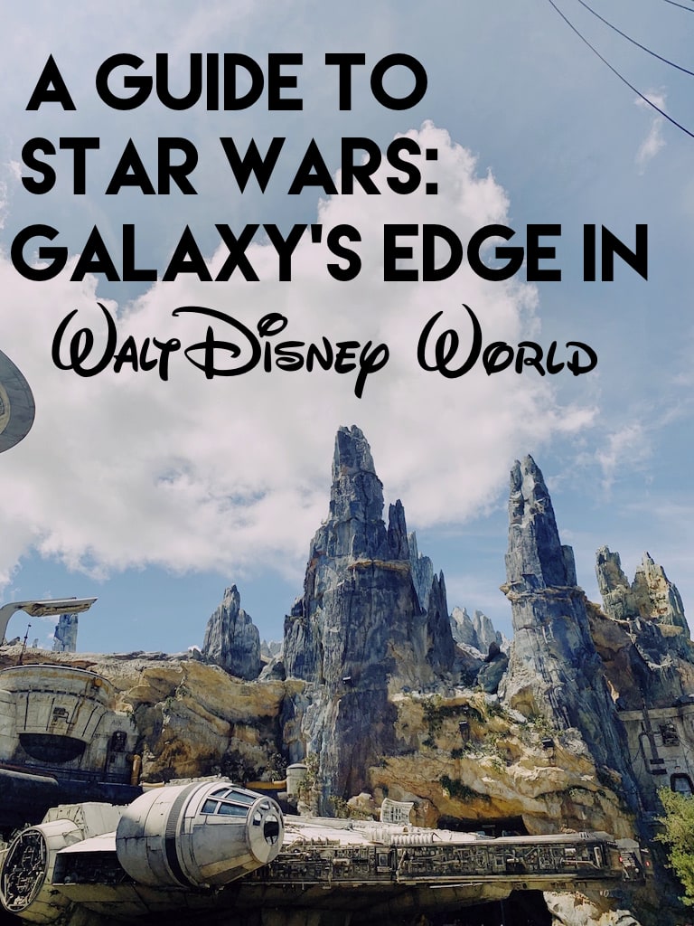 A Guide to Star Wars: Galaxy's Edge in Disney World