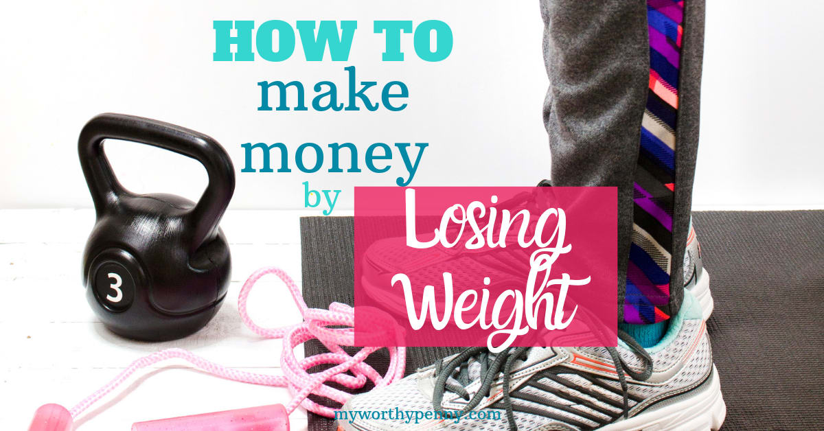 How To Make Money By Losing Weight