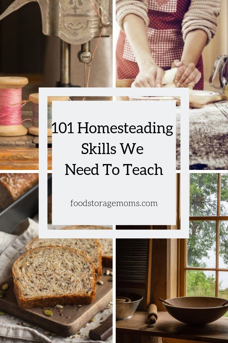 101 Homesteading Skills We Need To Teach