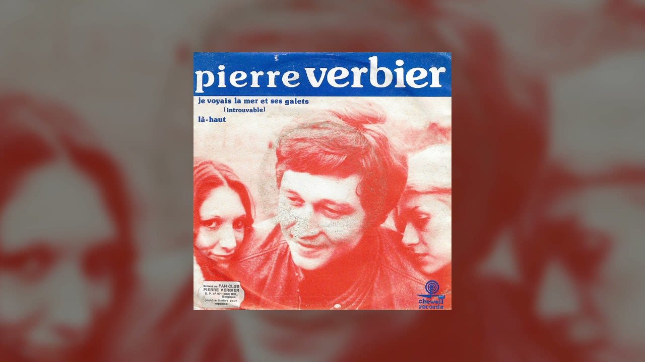 Pierre Verbier -- Je Voyais la Mer et ses Galets / Là-haut [Psych Folk / Garage Rock] (1971)