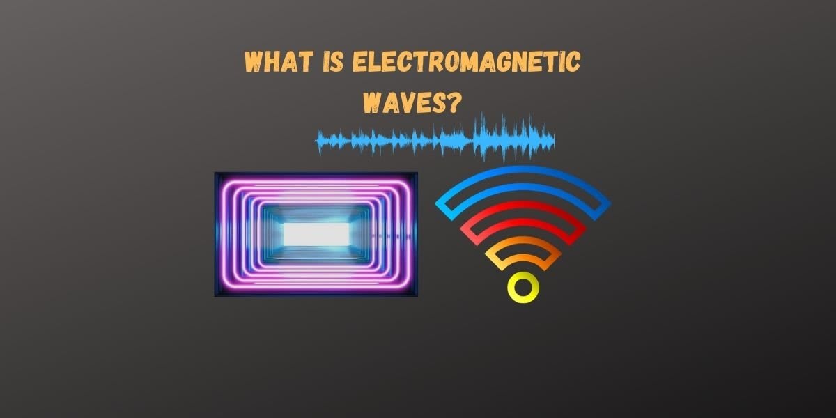 What is Electromagnetic Waves? - CBSE Digital Education