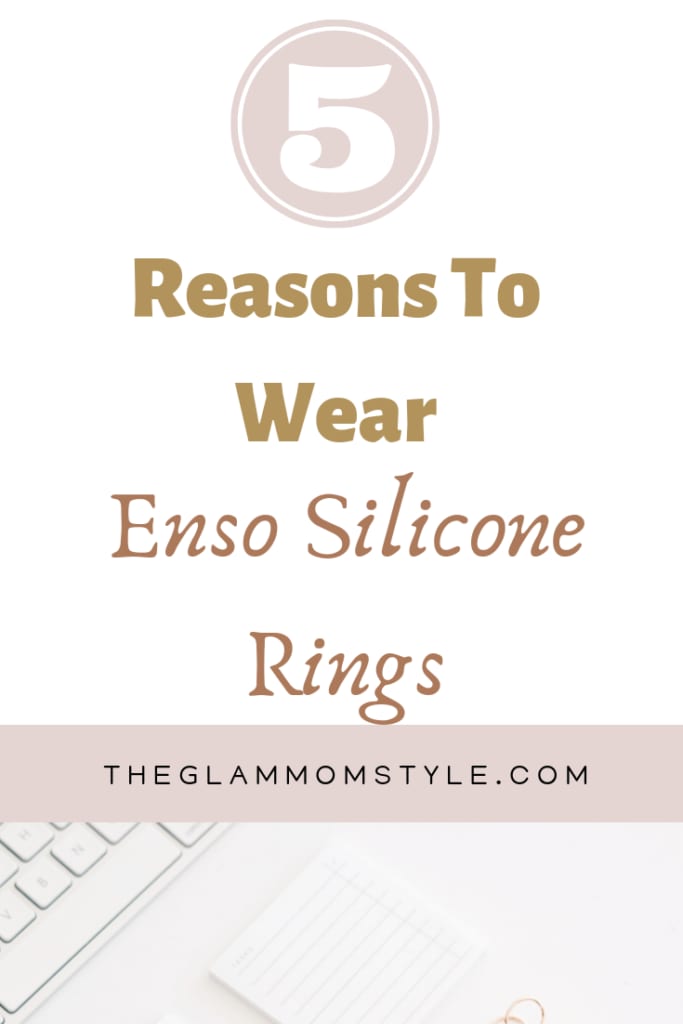 5 Reasons To Wear Enso Silicone Rings!