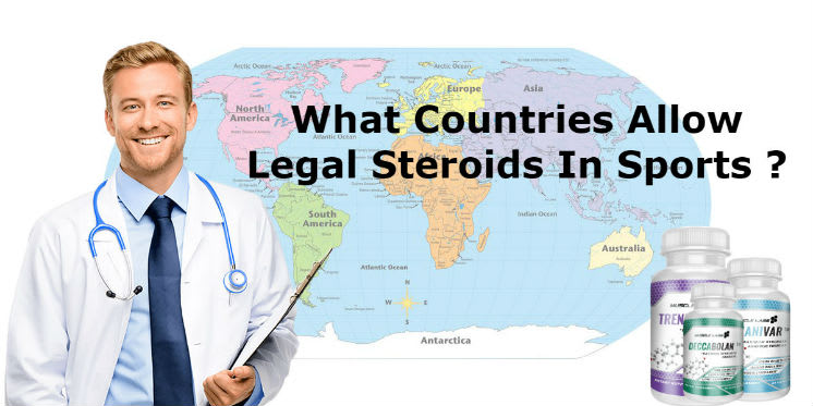What Countries are Steroids Legal In? -