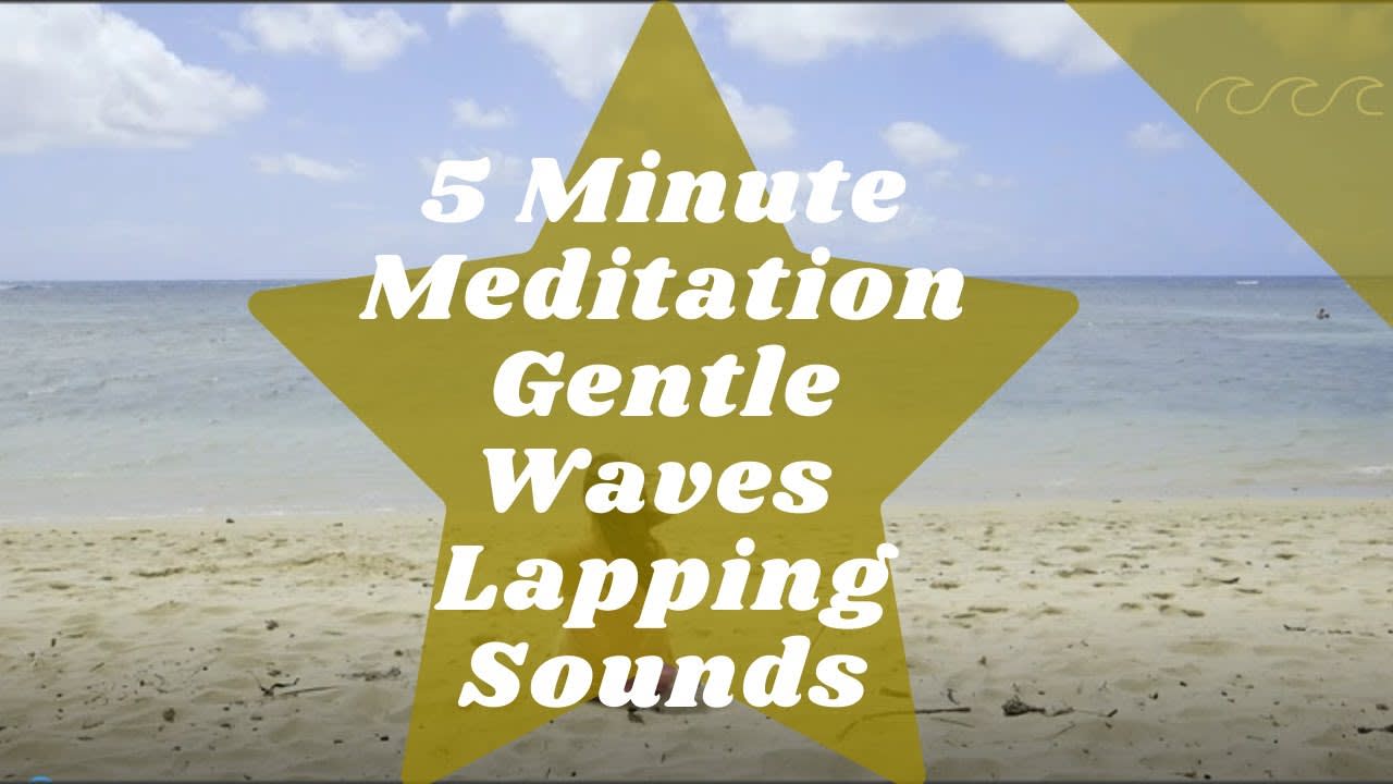 Gentle waves and lapping water sounds