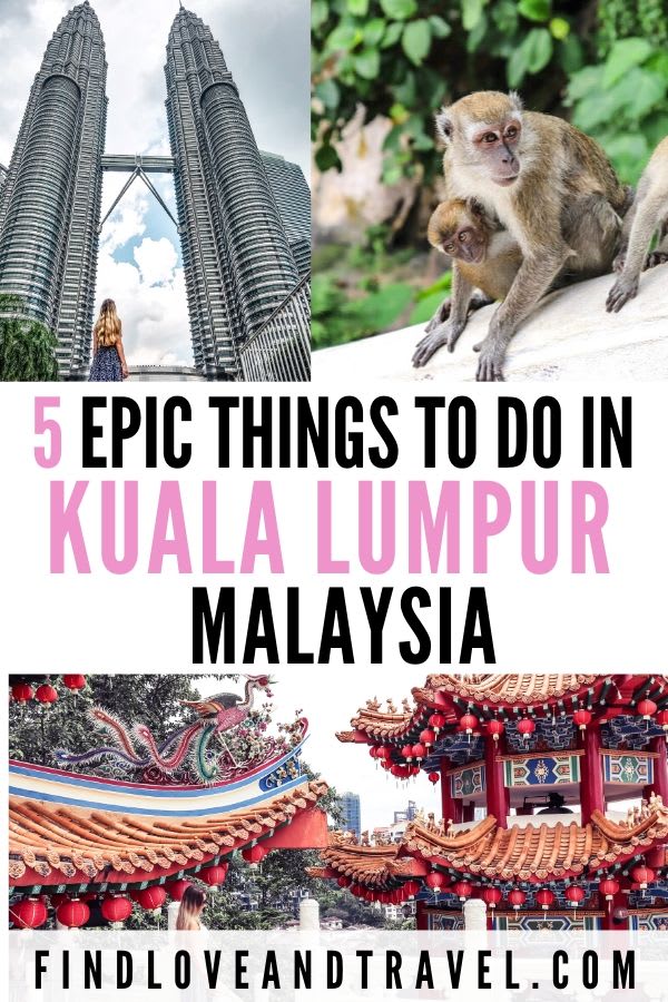 Top 5 BEST Things to do in Kuala Lumpur, Malaysia