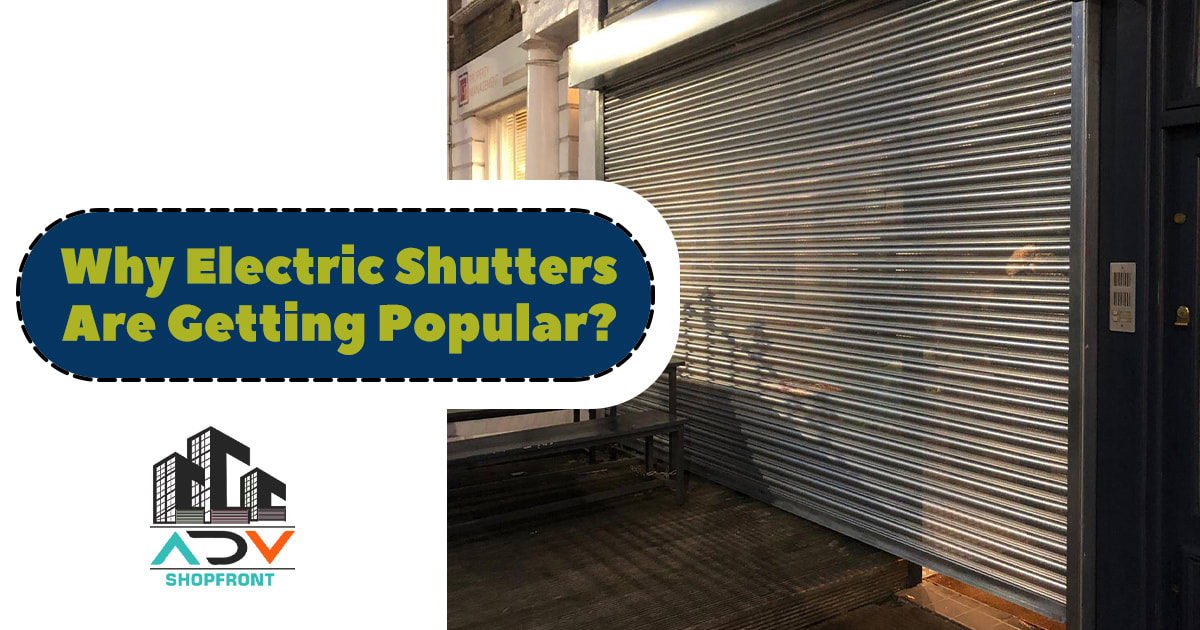 Why Electric Shutters are Getting Popular?
