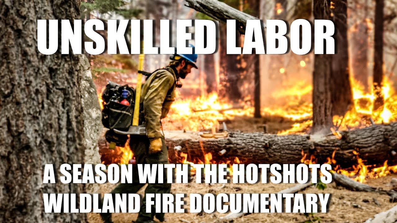 "Unskilled Labor" A Season with the Hotshots (2021) - A boot's on the ground documentary showcasing the dangers and hardships faced by wildland firefighters on a elite Hotshot crew. [00:25:34]