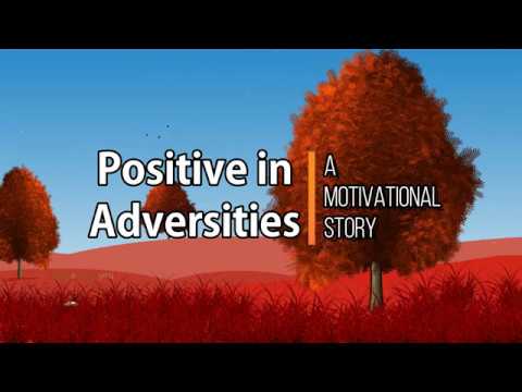 How to Handle Adversity - A Motivational Story