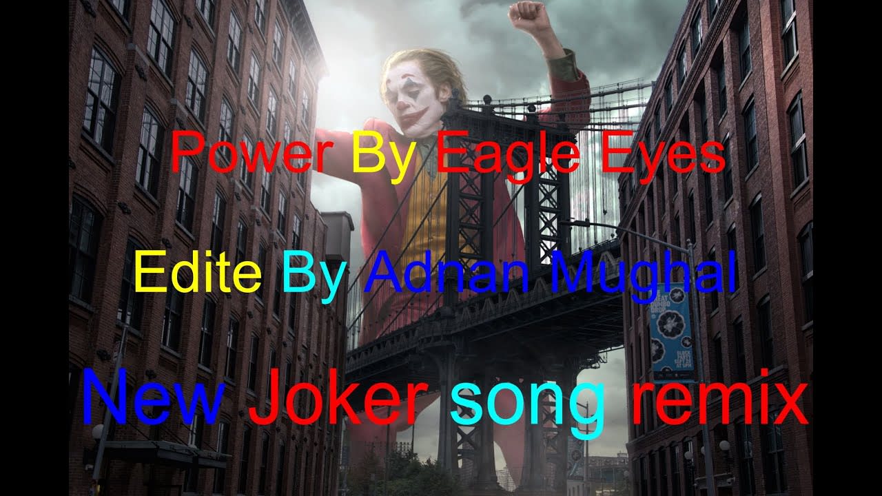 joker song Remix by Dj Mughal-Loveangel EagleEyes