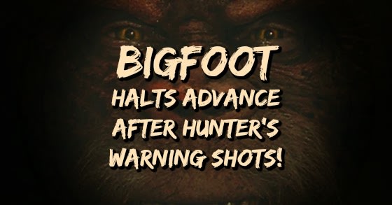 Bigfoot Halts Advance After Hunter's Warning Shots!