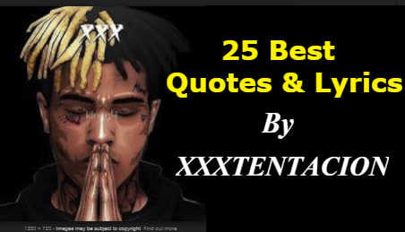25 Best XXXTENTACION Quotes & Lyrics