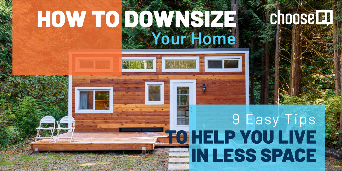 How To Downsize Your Home: 9 Easy Tips To Help You Live In Less Space