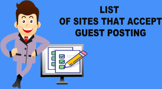 15+ High DA and High PA Guest Posting Sites
