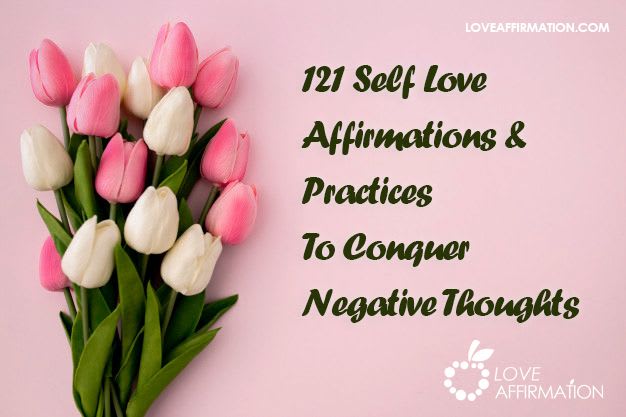 121 Affirmations for Self Love To Modify Life in Next 7 Days