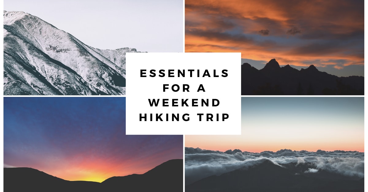 Essentials for a weekend hiking trip!