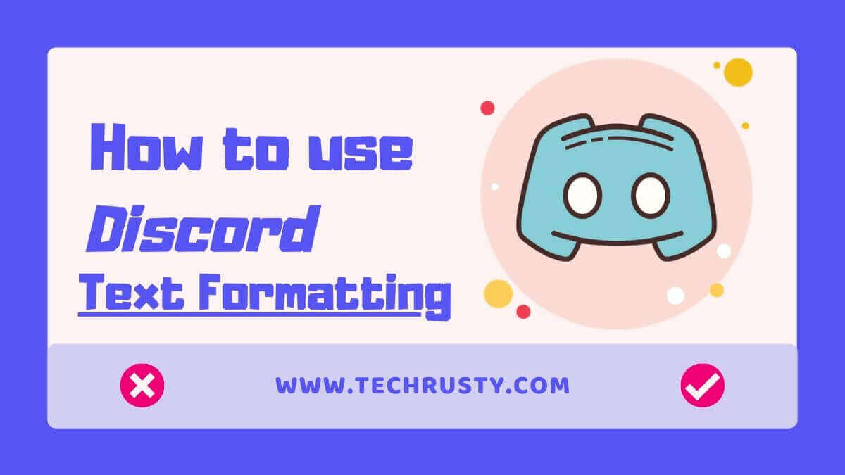 How To Use Discord Text Formatting: Best Guide 2020