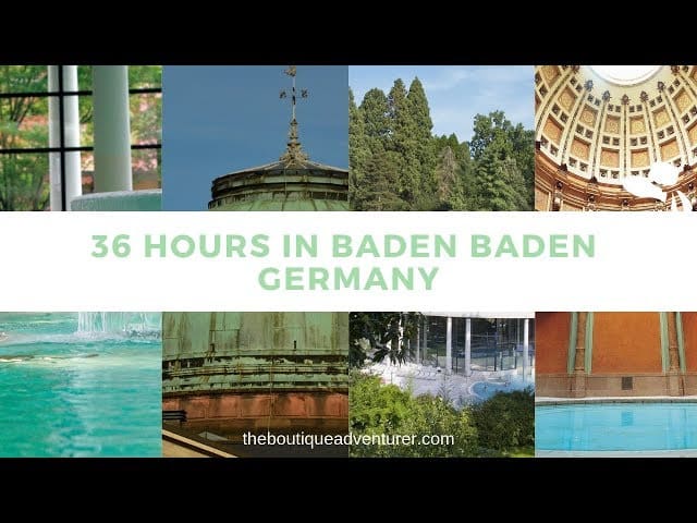 36 Hours in Baden-Baden