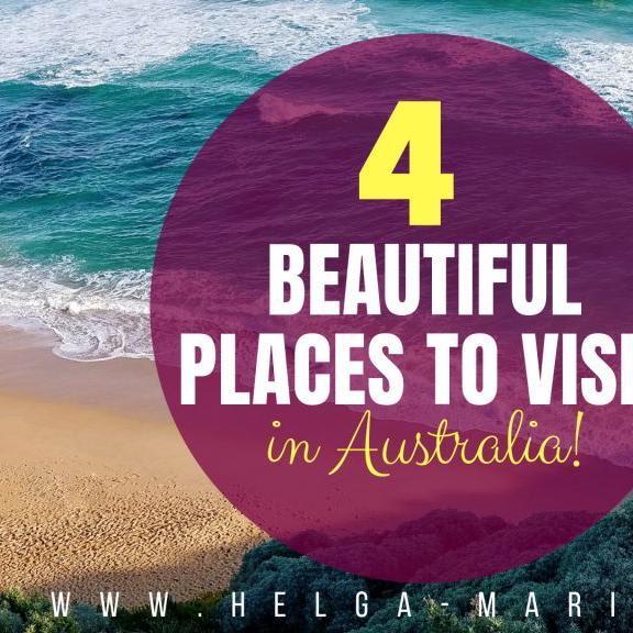 4 Beautiful Places to Visit in Australia - Helga-Marie
